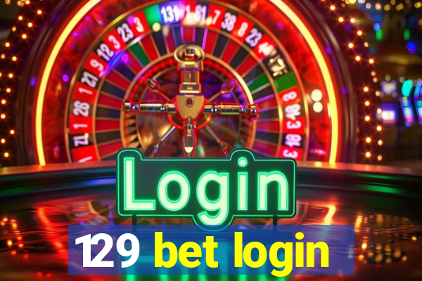 129 bet login